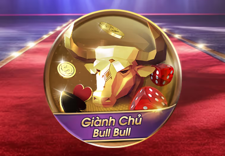 Giành Chủ Bull Bull
